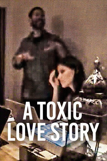Una tóxica historia de amor (A Toxic Love Story)