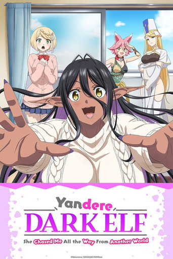 Chotto dake Ai ga Omoi Dark Elf ga Isekai kara Oikaketekita (Yandere Dark Elf: She Chased Me All the Way from Another World!)